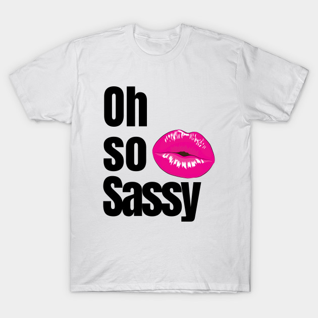 Oh So Sassy